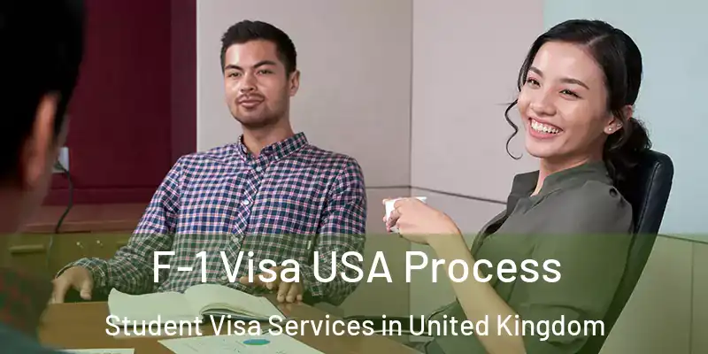  F-1 Visa USA Process Student Visa Services in United Kingdom