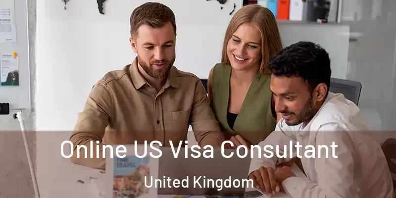  Online US Visa Consultant United Kingdom