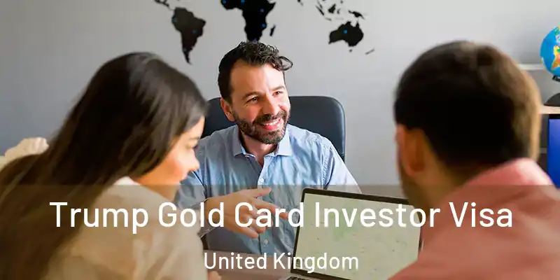  Trump Gold Card Investor Visa United Kingdom