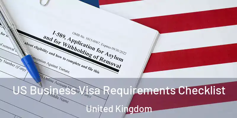  US Business Visa Requirements Checklist United Kingdom