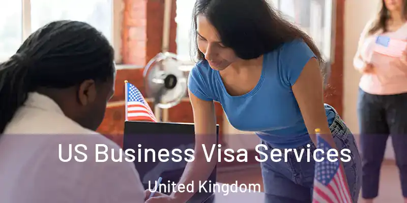  US Business Visa Services United Kingdom