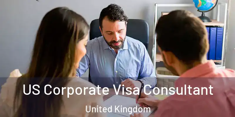  US Corporate Visa Consultant United Kingdom