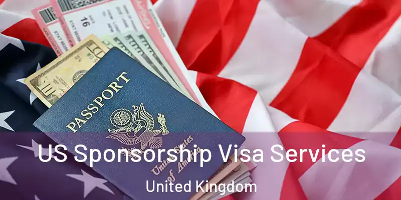 US Sponsorship Visa Services United Kingdom