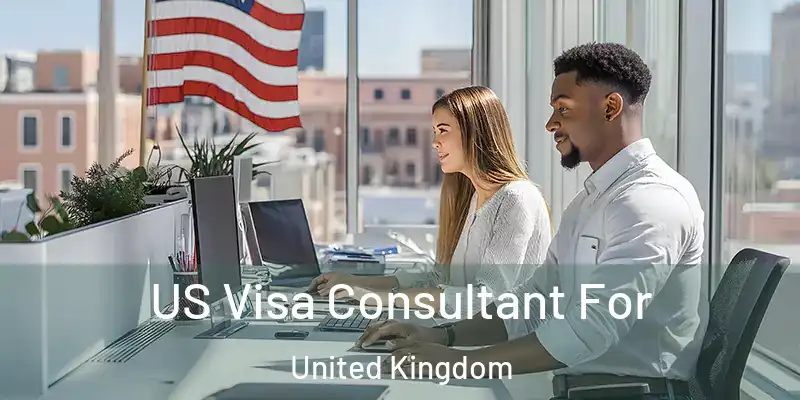  US Visa Consultant For United Kingdom