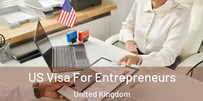  US Visa For Entrepreneurs United Kingdom