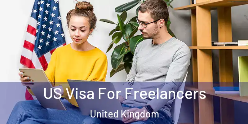  US Visa For Freelancers United Kingdom
